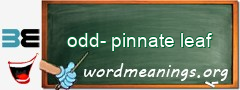 WordMeaning blackboard for odd-pinnate leaf